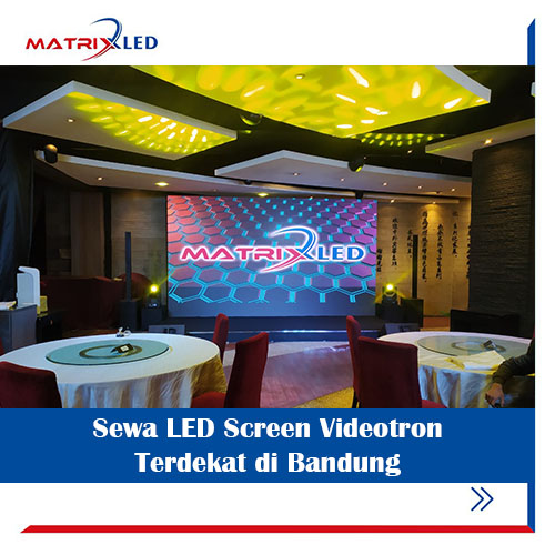 Sewa LED Screen Videotron Terdekat di Bandung