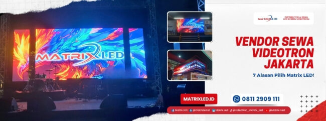 Vendor Sewa Videotron Jakarta Matrix LED untuk Event Indoor dan Outdoor