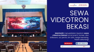 Sewa videotron Bekasi dari MatrixLED menampilkan LED screen berkualitas tinggi untuk segala event dan promosi.