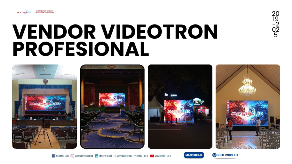 Artikel Videotron LED Screen Vendor Videotron Profesional bersama MatrixLED dengan tim berpengalaman siap menghadirkan visual memukau di semua event dan promosi.