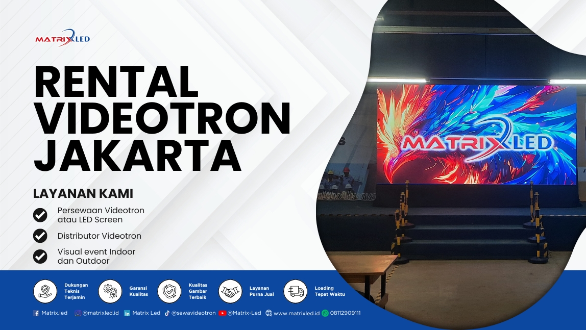 Sewa rental videotron Jakarta terbaik dari MatrixLED. Harga transparan, kualitas premium, cocok untuk event indoor & outdoor.