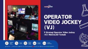 Operator Video Jockey atau Vj untuk mengoptimalkan visual event Anda profesional dari MatrixLED. Solusi enterprise, instalasi cepat, dan kualitas visual 4K.