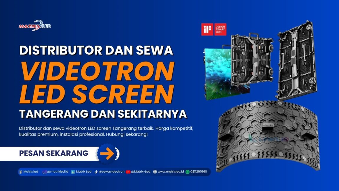 Distributor dan sewa videotron LED screen Tangerang terbaik. Harga kompetitif, kualitas premium, instalasi profesional. Hubungi sekarang!