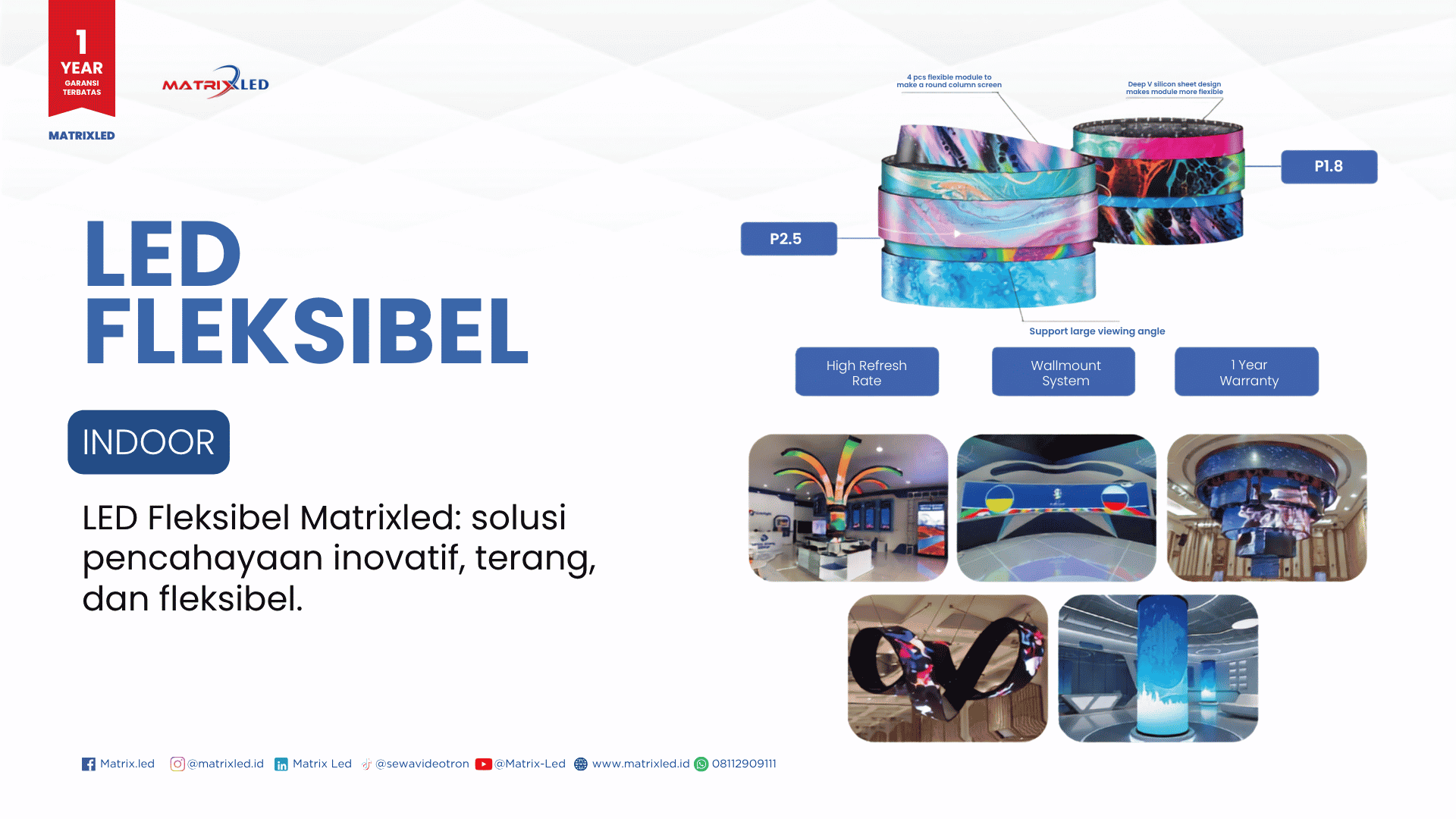 Temukan inovasi LED Fleksibel Indoor dari MatrixLED. Solusi visual kreatif terbaik untuk bisnis Anda. Cek harga, katalog, dan ulasan bintang 5 di sini!